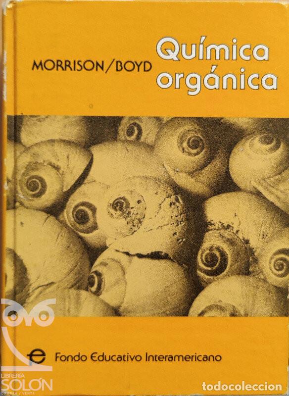 Libros: Qu&iacute;mica Org&aacute;nica - Robert Thornton Morrison / Robert Neilson Boyd - Foto 1