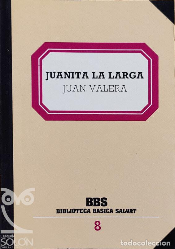 Libros: Juanita la Larga - Juan Valera - Foto 1