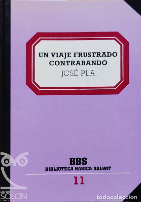 Libros: Un viaje frustrado / Contrabando - Josep Pla - Foto 1