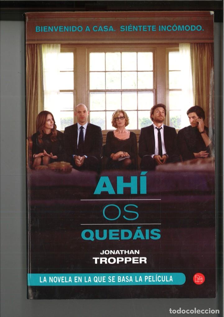 Libros: AH&Iacute; OS QUED&Aacute;IS. Jonathan Tropper - Foto 1