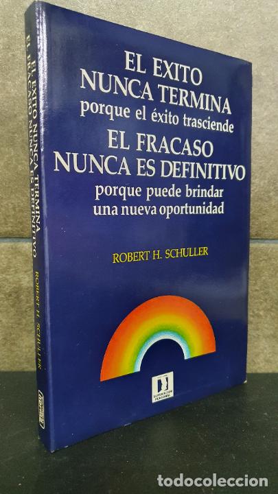 B&uuml;cher: El &eacute;xito Nunca Termina Porque El &eacute;xito Trasciende. El Fracaso Nunca Es Definitivo Porque.
