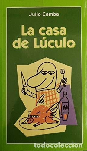 Libros: La casa de L&uacute;culo - Camba, Julio - Foto 1
