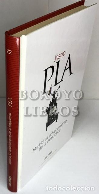 Libros: PLA, Josep. Madrid. El adevenimiento de la Rep&uacute;blica - Foto 1