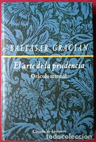 Libros: El Arte De La Prudencia. Or&aacute;culo manual - Graci&aacute;n, Baltasar - Foto 1