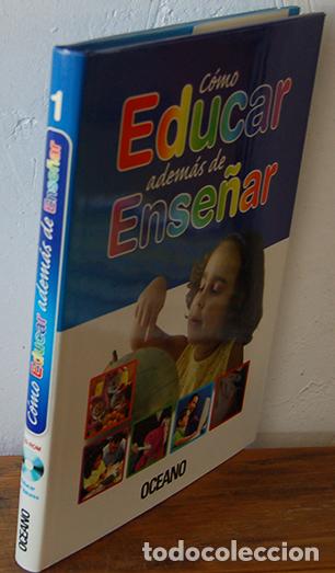 Libros: C&Oacute;MO EDUCAR ADEM&Aacute;S DE ENSE&Ntilde;AR 1. (No CD) - EQUIPO EDITORIAL - Foto 1
