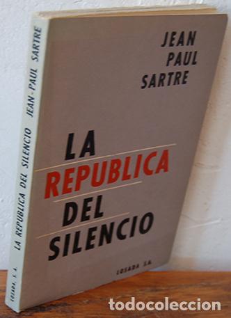 Libros: LA REP&Uacute;BLICA DEL SILENCIO - JEAN PAUL SARTRE - Foto 1