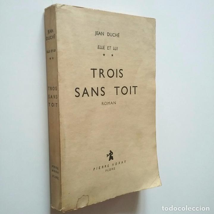 Libros: Jean Duch&eacute; - Trois sans toit. Roman - Foto 1