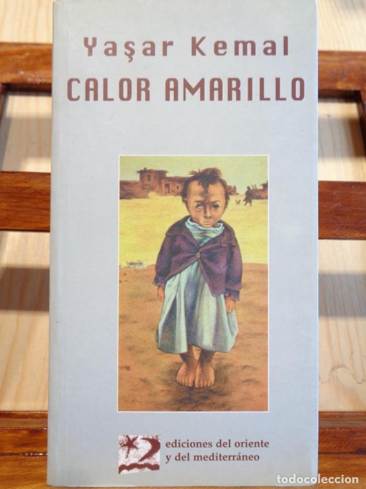 Libros: CALOR AMARILLO. Cuentos completos. - YASAR KEMAL - Foto 1