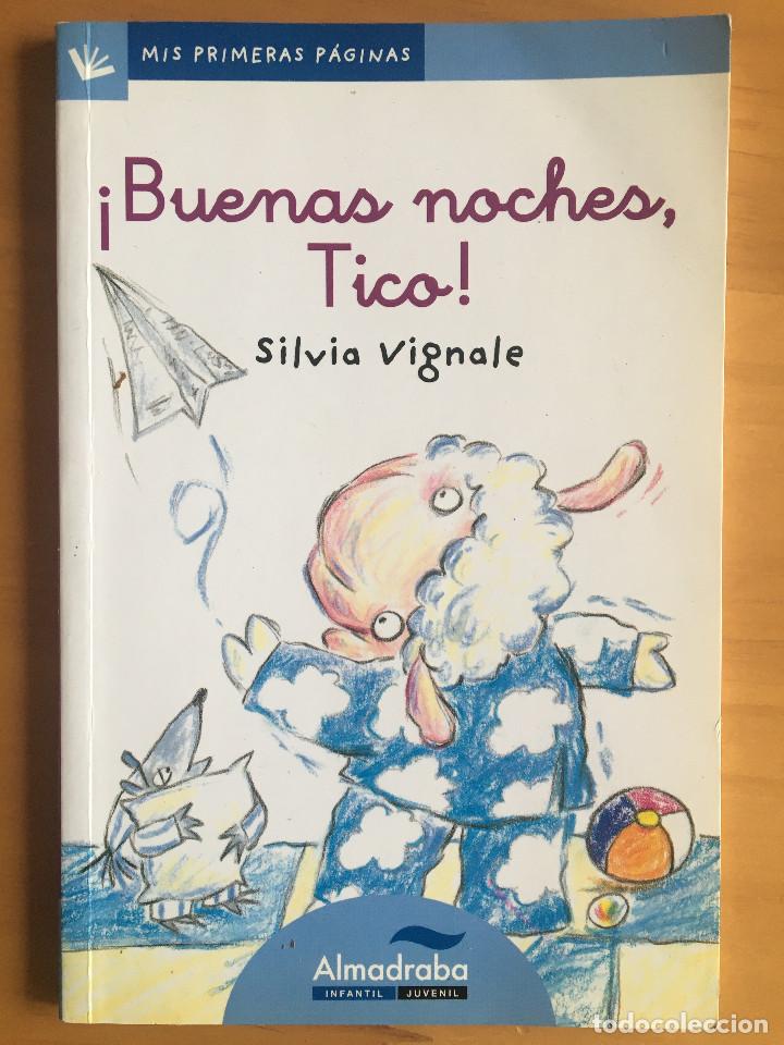 Libros: &iexcl;BUENAS NOCHES, TICO! - SILVIA VIGNALE - Foto 1