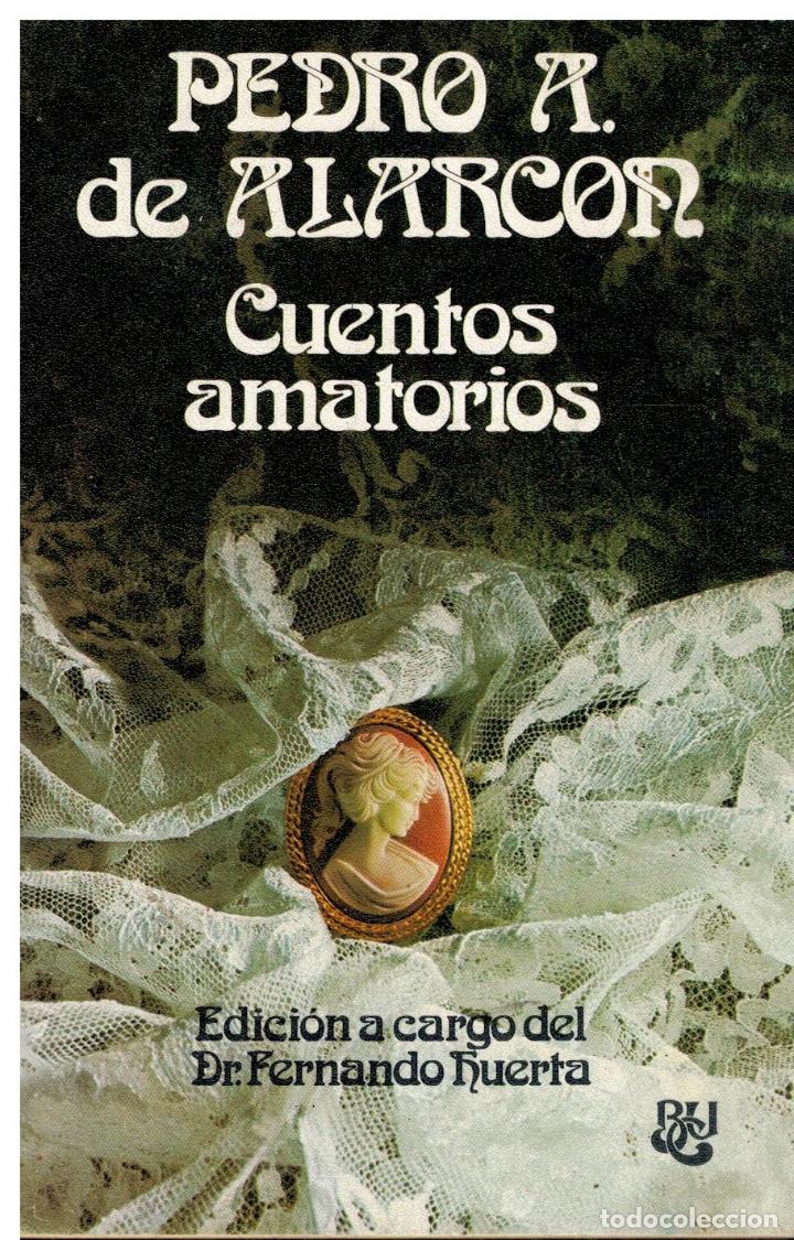 Libros: CUENTOS AMATORIOS. Edici&oacute;n a cargo de Fernando Huerta. - Foto 1