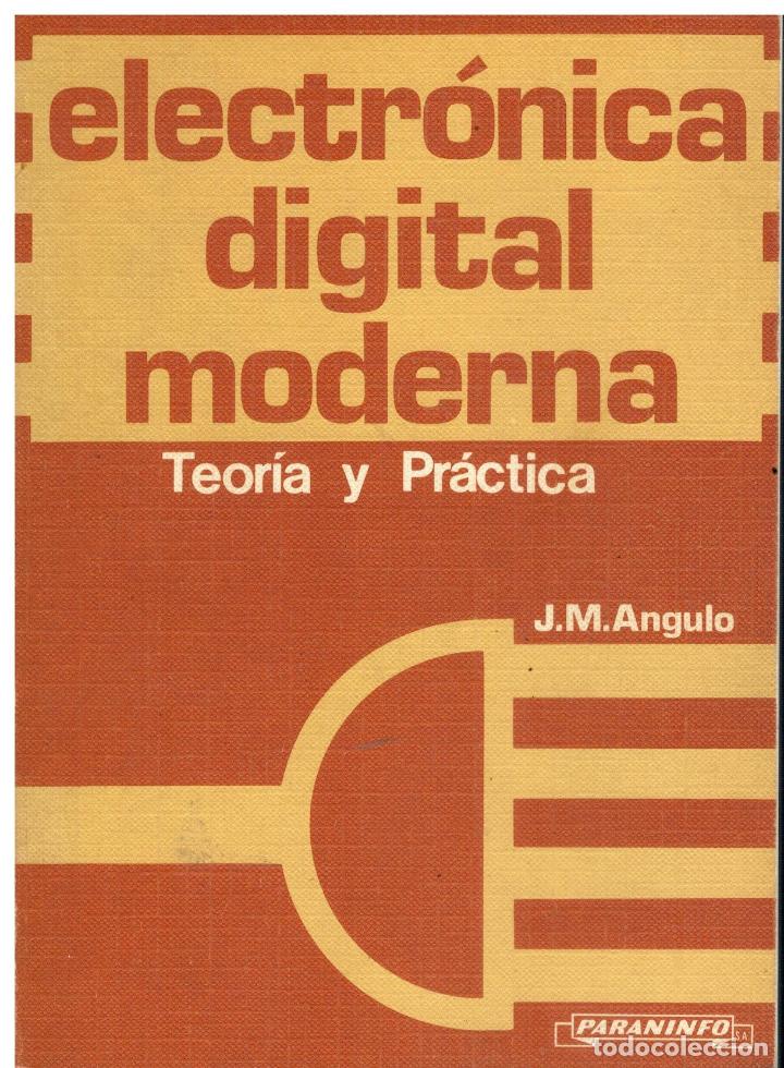 Libros: ELECTR&Oacute;NICA DIGITAL MODERNA. TEOR&Iacute;A Y PR&Aacute;CTICA. - Foto 1