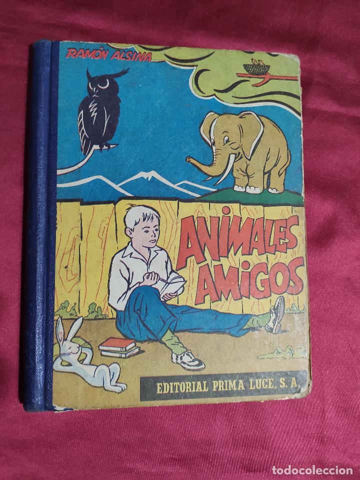 Libros: ANIMALES AMIGOS. RAM&Oacute;N ALSINA. EDITORIAL PRIMA LUCE.1962 - Foto 1