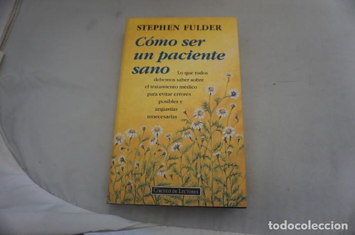 Libros: AR9DE/ COMO SER UN PACIENTE SANO - STEPHEN FULDER / CIRCULO DE LECTORES - Foto 1