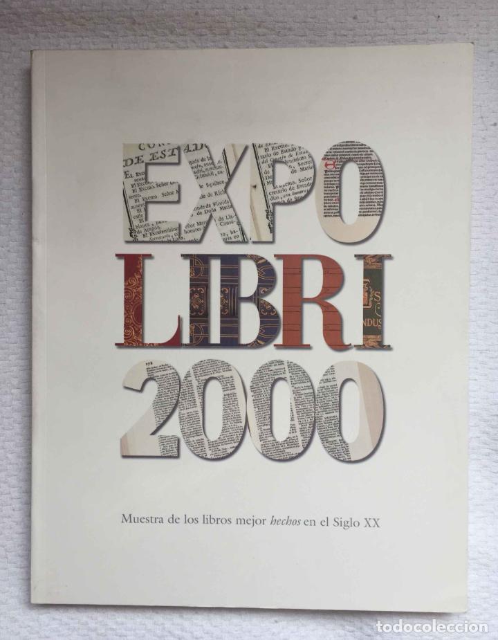 Libros: Cat&aacute;logo EXPOLIBRI 2000 (Ministerio Educaci&oacute;n y Cultura, Madrid, 2000) Cat&aacute;logo. 1&ordf; edici&oacute;n ORIGINAL