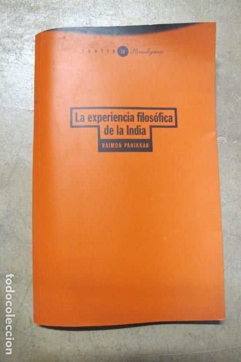 Livres: LA EXPERIENCIA FILOSOFICA DE LA INDIA. RAIMON PANIKKAR
