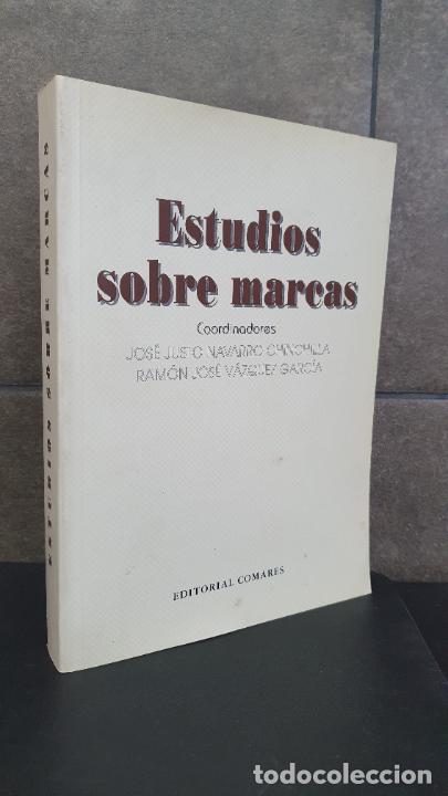 B&uuml;cher: Estudios Sobre Marcas. Jos&eacute; Justo Navarro Chinchilla, Ram&oacute;n Jos&eacute; V&aacute;zquez Garc&iacute;a.