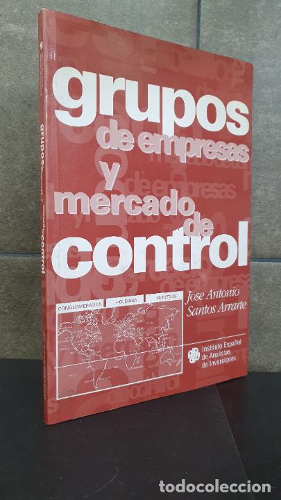 B&uuml;cher: Grupos de empresas y Mercado de control, Santos Arrarte, Jose Antonio