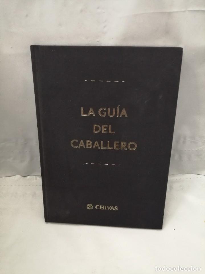 Libri di seconda mano: CHIVAS: LA GU&Iacute;A DEL CABALLERO (PARA LUCIR COMO UN AUT&Eacute;NTICO CABALLERO CHIVAS)
