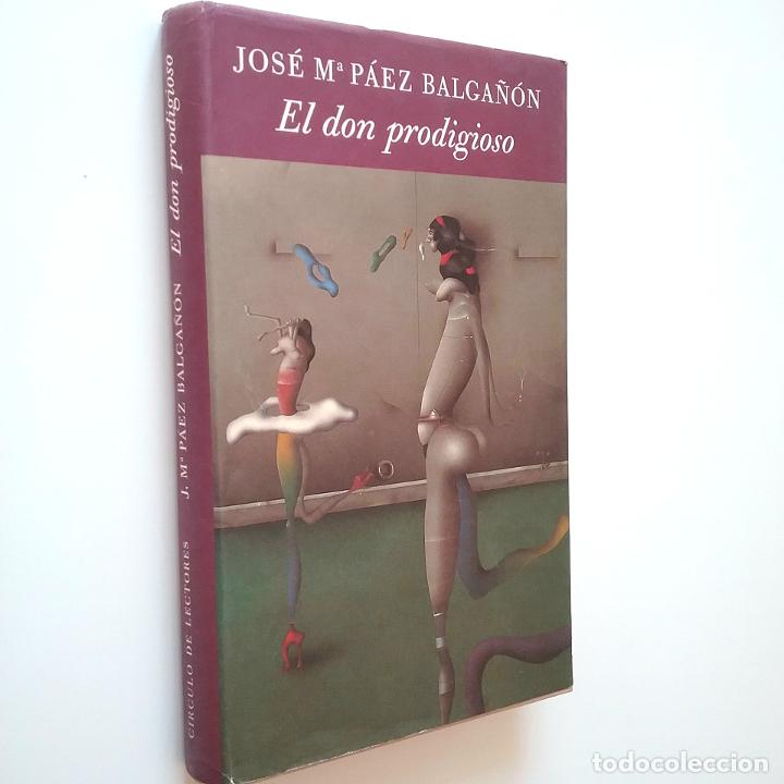 Libros: Jos&eacute; M&ordf; P&aacute;ez Balga&ntilde;&oacute;n - El don prodigioso - Foto 1