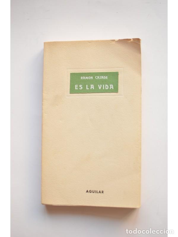 Libros: Es la vida - CAJADE, Ram&oacute;n - Foto 1
