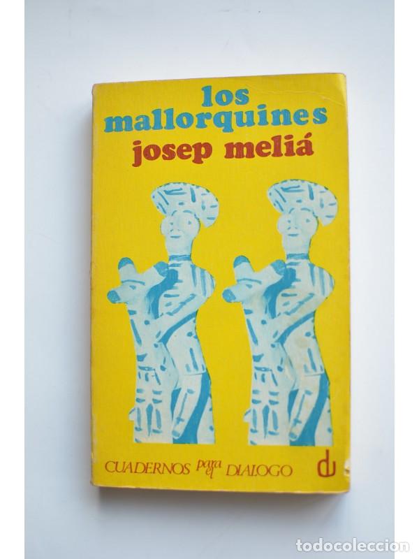 Libros: Los mallorquines - MELI&Aacute;, Josep - Foto 1