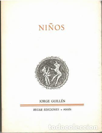 Libros: Ni&ntilde;os. - Jorge Guill&eacute;n. - Foto 1