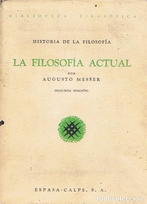 Libros: LA FILOSOF&Iacute;A ACTUAL. - Messer. Augusto, - Foto 1