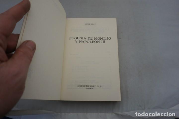 Libros: AR12C/ EUGENIA DE MONTIJO Y NAPONEON III - DAVID DUFF / EDICIONES RIALP - Foto 3
