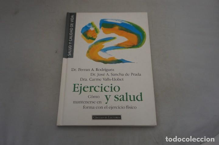 Libros: AR12C/ EJERCICIO Y SALUD - DR. FERRAN A. RODRIGUEZ / CIRCULO DE LECTORES - Foto 1