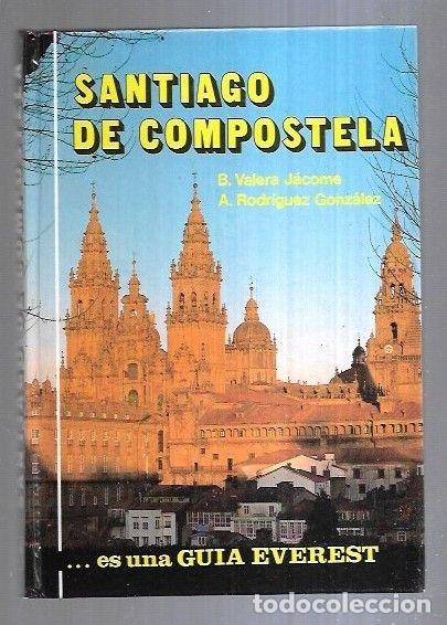 Libros: SANTIAGO DE COMPOSTELA - B. VALERA JACOME Y A. RODRIGUEZ GONZALEZ - Foto 1