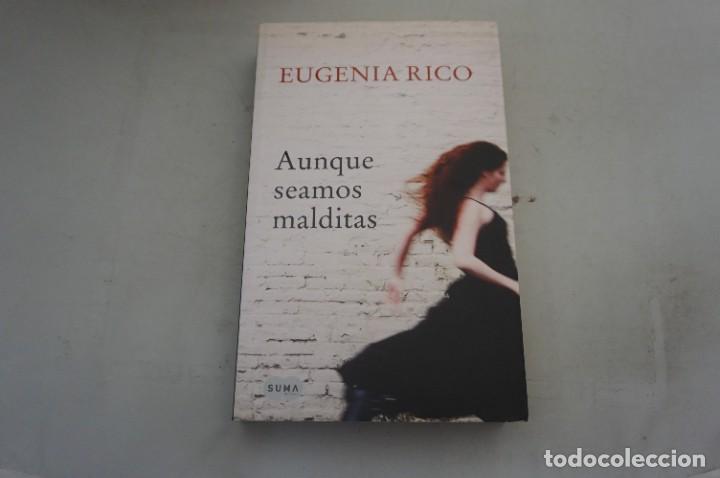 Libros: AR16C/ AUNQUE SEAMOS MALDITAS - EUGENIA RICO / SUMA EDITOR - Foto 1