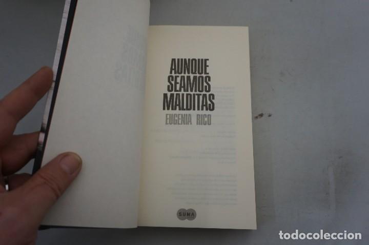 Libros: AR16C/ AUNQUE SEAMOS MALDITAS - EUGENIA RICO / SUMA EDITOR - Foto 3
