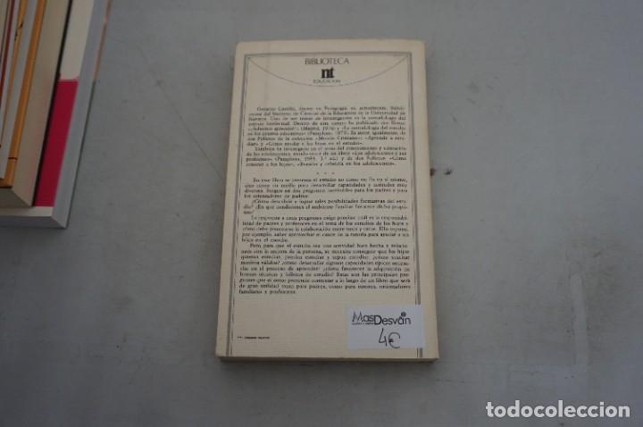 Libros: AR16C/ LOS PADRES Y LOS ESTUDIOS DE SUS HIJOS - GERARDO CASTILLO / EUNSA EDITOR - Foto 5