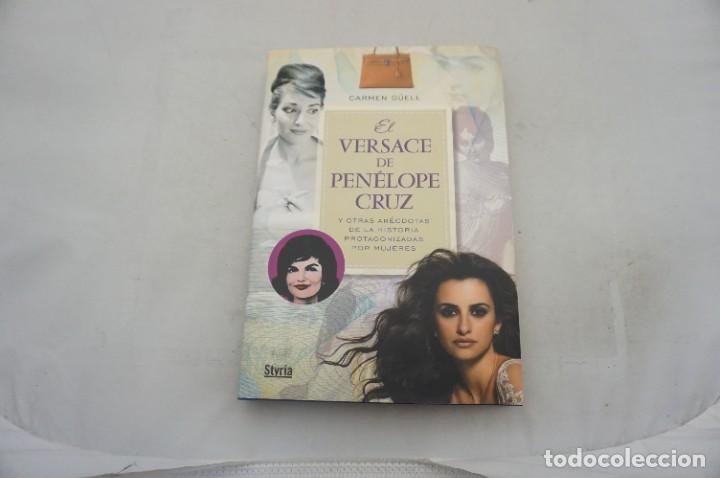 Livros em segunda m&atilde;o: AR5BC/ EL VERSACE DE PENELOPE CRUZ Y OTRAS ANECDOTAS DE LA HISTORIA PROTAGONIZADAS POR MUJERES