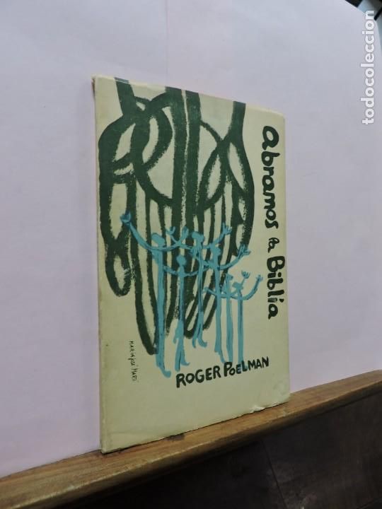 Libros: Abramos la Biblia. Roger Poleman. Ed. Marova. Madrid 1963. - Foto 1