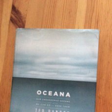 Libros: OCEANA TED DANSON Y MICHAEL D’ORSO ( OCEANOS FAUNA MEDIO AMBIENTE ECOLOGISMO FOTOGRAFIA ). Lote 321949913