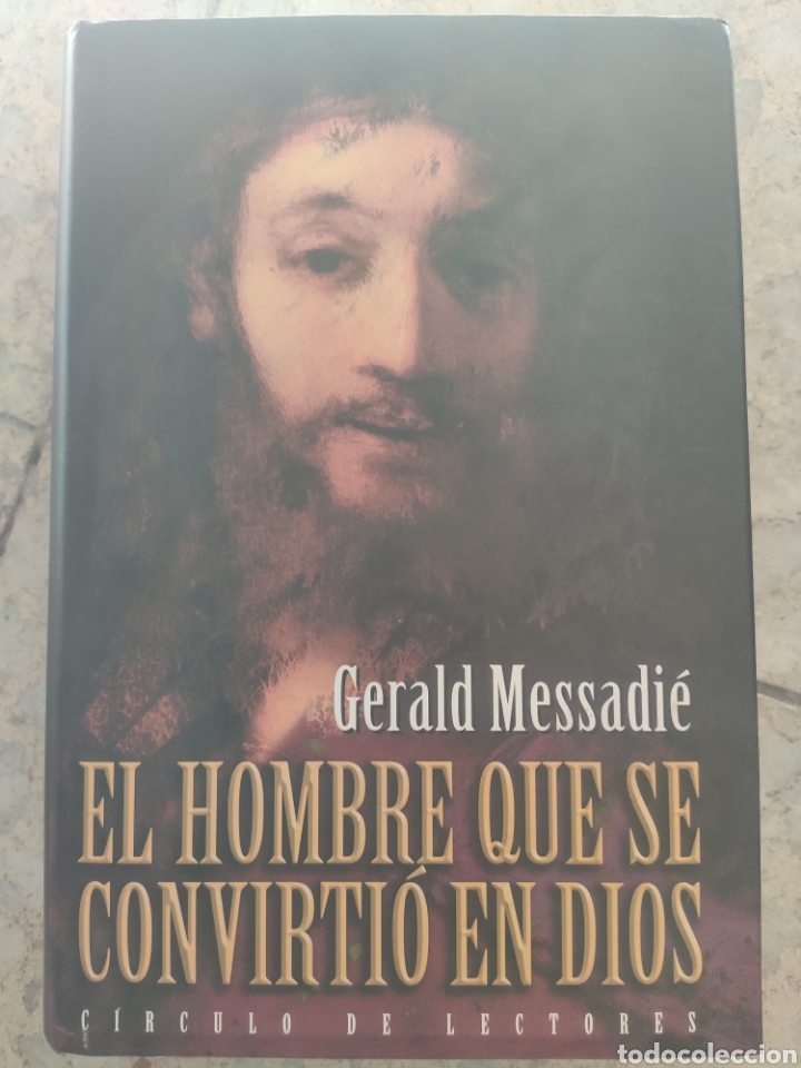 Libros: El Hombre que se Convirti&oacute; en Dios. Gerald Messadie - Foto 1