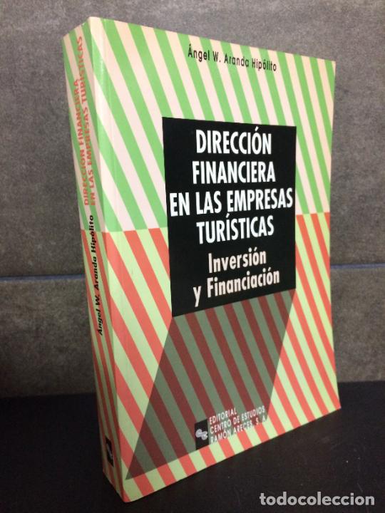 Livres: Direcci&oacute;n financiera en las empresas tur&iacute;sticas: Inversi&oacute;n y financiaci&oacute;n (Manuales). &Aacute;ngel W. Arand