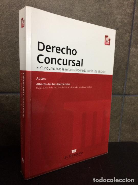 books: Derecho Concursal: El Curso Tras La Reforma Operada Por La Ley 38/2011. Alberto Arribas Hern&aacute;ndez.