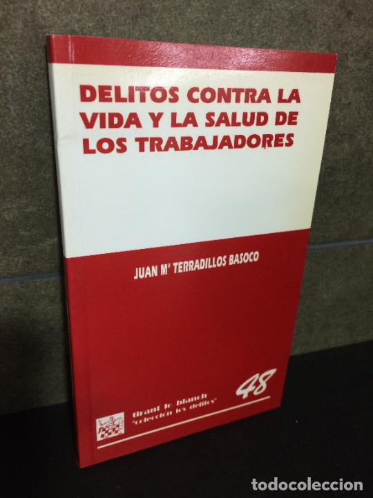 Livres: Delitos contra la vida y la salud de los trabajadores. Juan M. Terradillos Basoco.