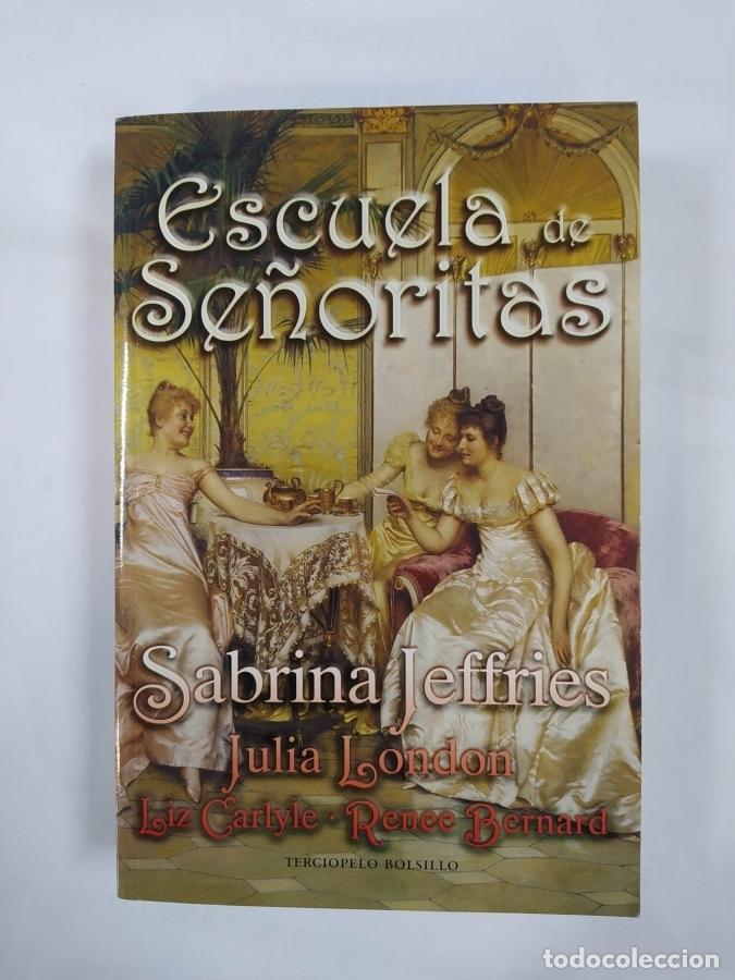 Libros: Escuela De Se&ntilde;oritas. - Sabrina Jeffries. TDK679 - Foto 1
