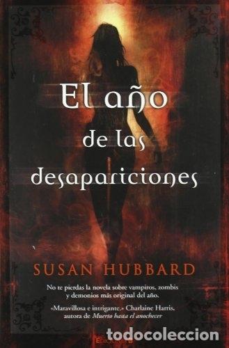 Libros: EL A&Ntilde;O DE LAS DESAPARICIONES. - HUBBARD, SUSAN - Foto 1