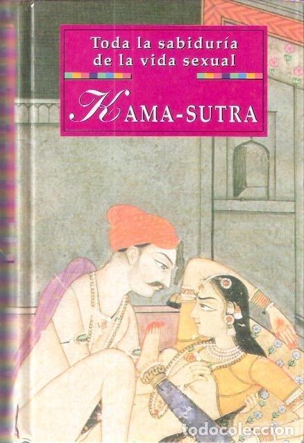 Libros: Kama-Sutra. Toda la sabidur&iacute;a de la vida sexual - An&oacute;nimo - Foto 1