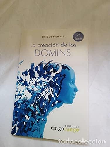 Libros: La Creaci&oacute;n De Los Domins - David G&oacute;mez Navas - Foto 1