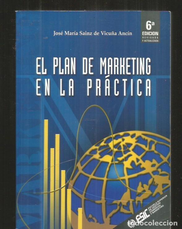 Libros: PLAN DE MARKETING EN LA PRACTICA - EL - SAINZ DE VICU&Ntilde;A ANCIN, JOSE MARIA - Foto 4