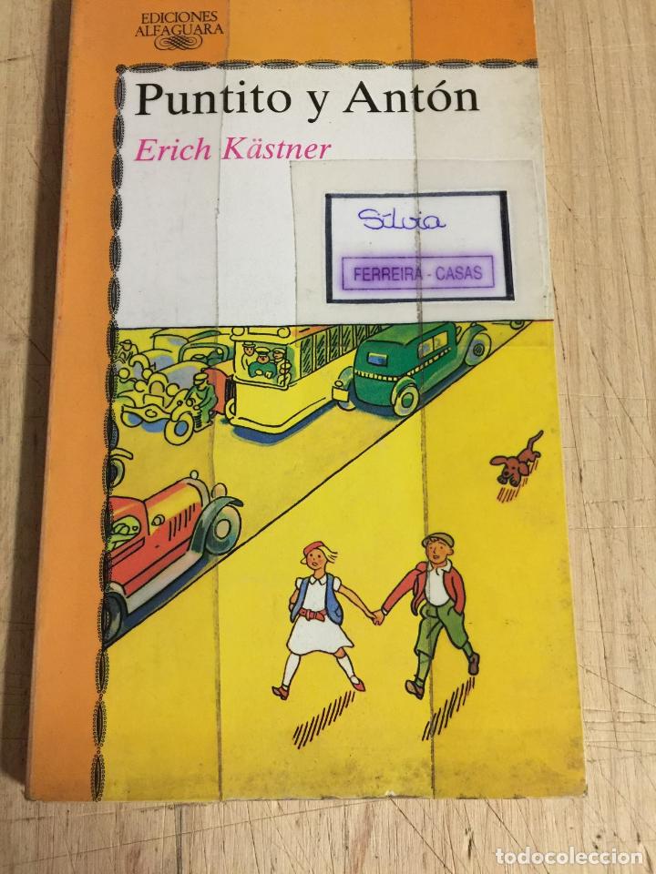 Libros: Puntito y ant&oacute;n - Erich K&auml;stner - Foto 1