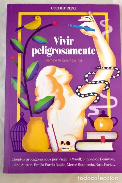 Libros: Vivir peligrosamente.- Pasqual i Escriv&aacute;, Gemma - Foto 1