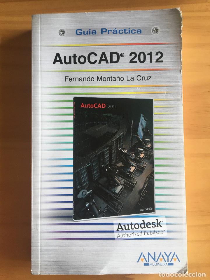 Libros: AUTOCAD 2012 - FERNANDO MONTA&Ntilde;O DE LA CRUZ - Foto 1