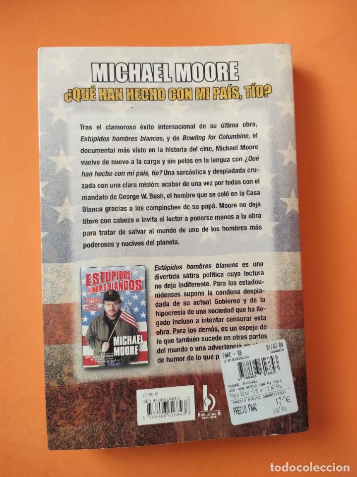 Libros: MICHAEL MOORE - Qu&eacute; han hecho con mi Pa&iacute;s, t&iacute;o ? - Foto 3