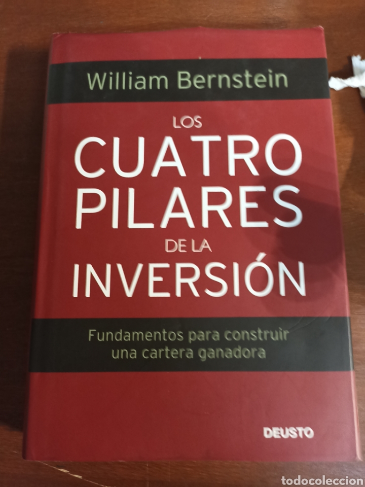 Libros: Los cuatro pilares de la inversi&oacute;n William Bernstein, editorial Deusto - Foto 1